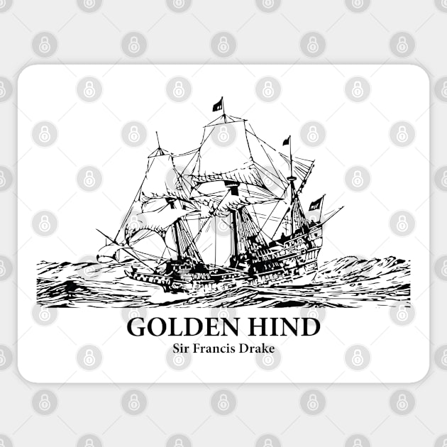 Golden Hind – Sir Francis Drake Sticker by Lakeric